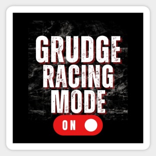 Grudge Racing Mode On Drag Racing Street Racer Sticker